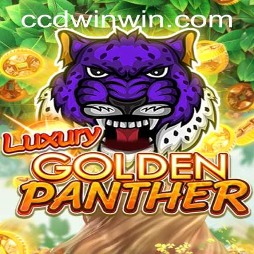 LUXURYGOLDENPANTHER Game Insights and CCDWIN PH Login Guidance
